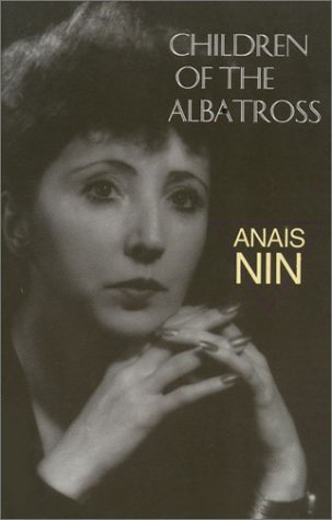 Ana?s Nin/Children of the Albatross